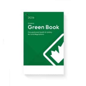 Ontario Occupational Health & Safety Act & Regulations Green Book